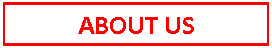 Text Box: ABOUT US